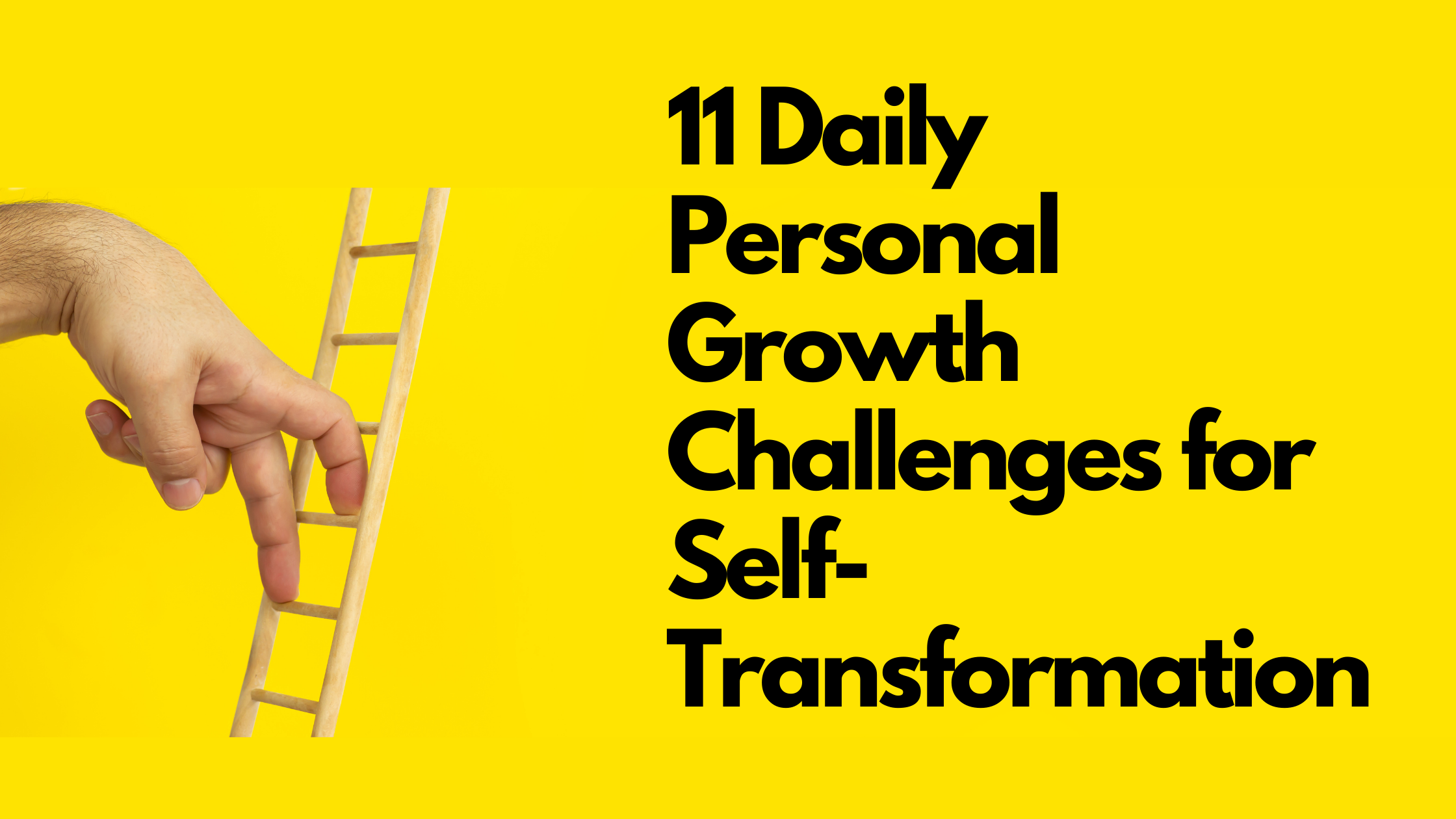 Nurturing Your Inner Fire: 11 Daily Personal Growth Challenges for Self-Transformation