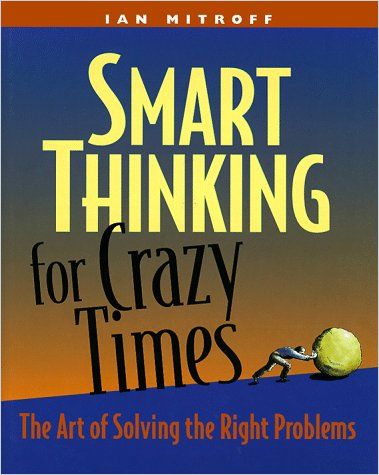 Smart Thinking for Crazy Times Book Cover