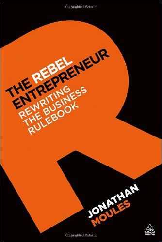 The Rebel Entrepreneur Book Cover