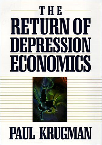 The Return of Depression Economics Book Cover