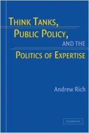 Think Tanks, Public Policy, and the Politics of Expertise Book Cover