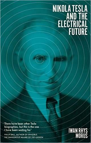 Nikola Tesla and the Electrical Future Book Cover