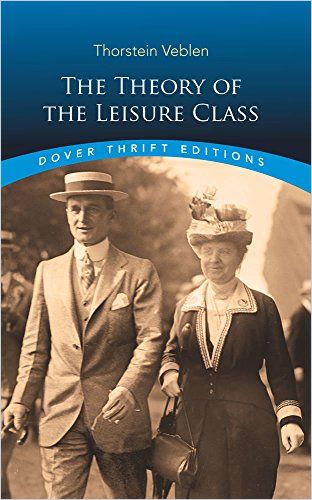 The Theory of the Leisure Class Book Cover