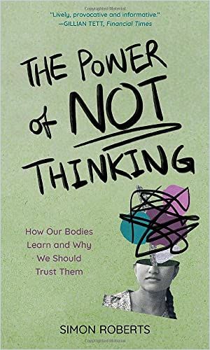 The Power of Not Thinking Book Cover
