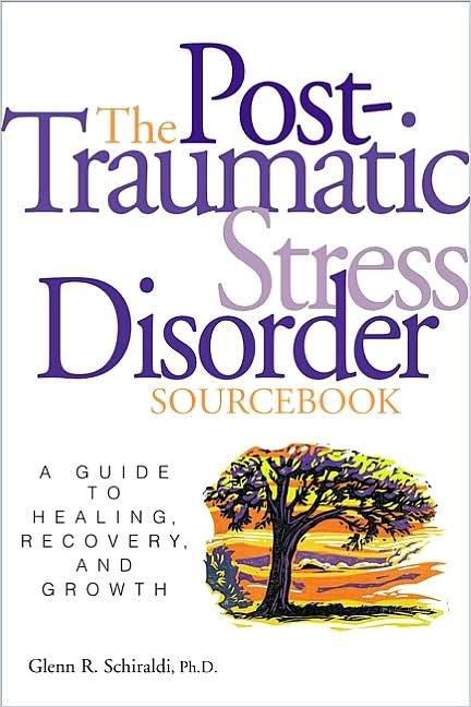 The Post-Traumatic Stress Disorder Sourcebook Book Cover