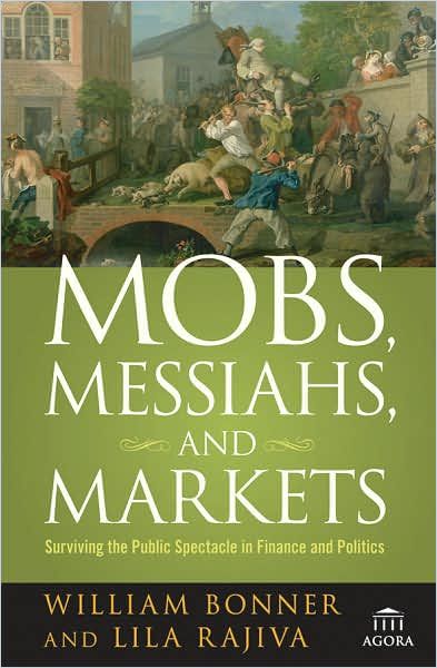 Mobs, Messiahs, and Markets Book Cover