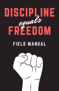 Discipline-equals-Freedom_-Field-Manual