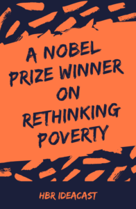 Nobel-Prize-Winner-on-Rethinking-Poverty-and-Business