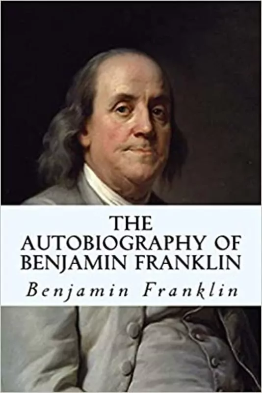 The Autobiography of Benjamin Franklin Book Cover