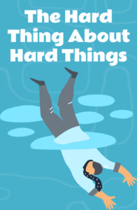 The Hard Thing About Hard Things 1