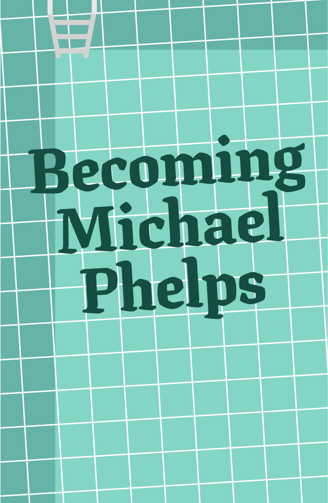 Becoming Michael Phelps Book Cover