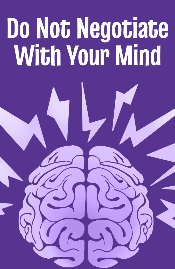 Do not negotiate with your mind Book Cover