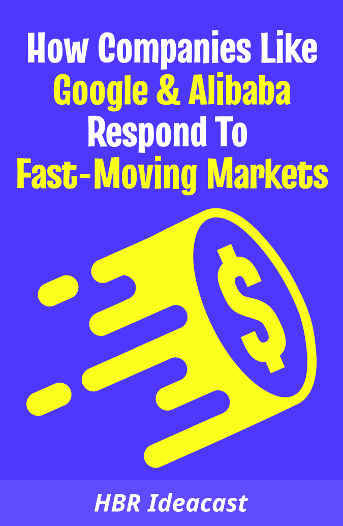 How Companies like Google & Alibaba Respond to Fast-Moving Markets Book Cover