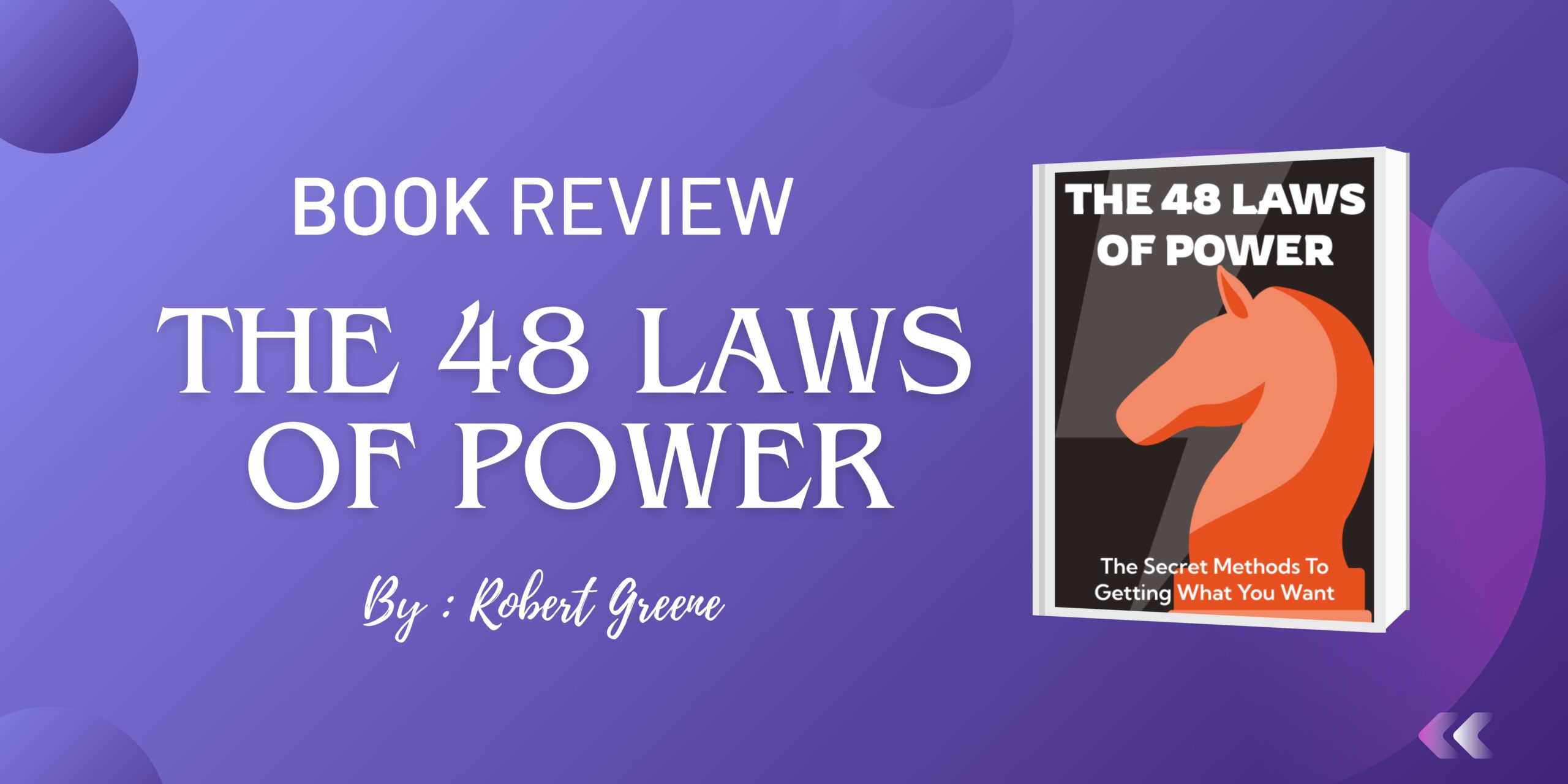 Book Review: The 48 Laws of Power by Robert Greene