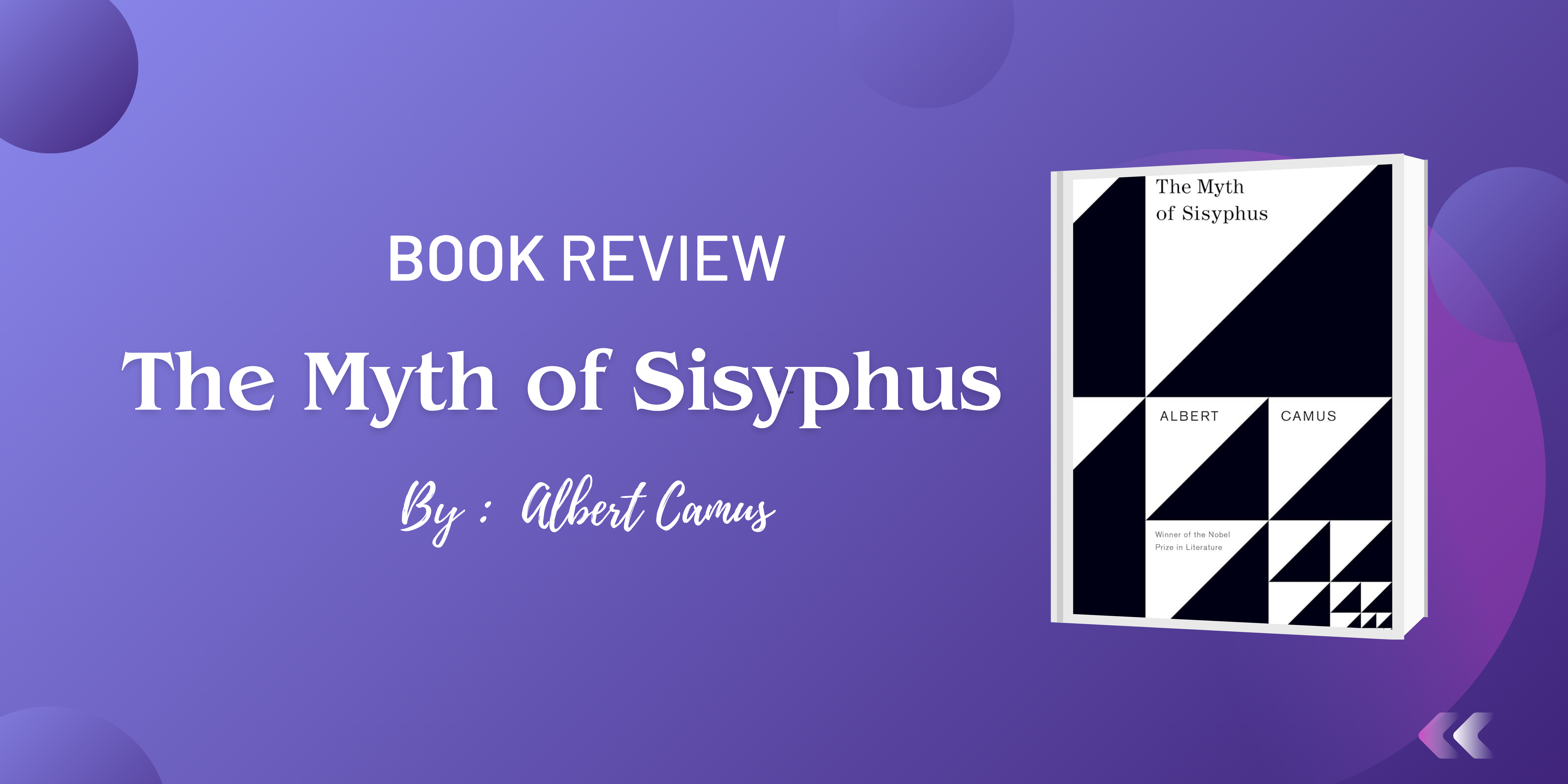 “One Must Imagine Sisyphus Happy” : Camus and The Myth of Sisyphus