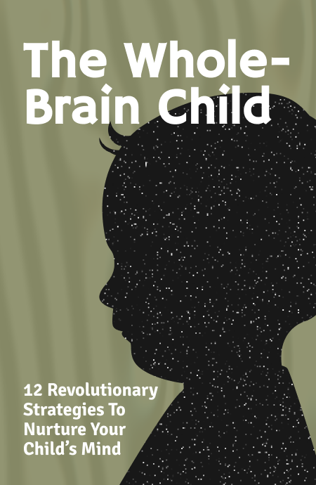The Whole-Brain Child Book Cover