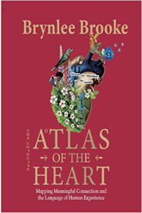 Atlas of the Heart by Brene Brown