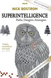 Superintelligence Paths Dangers Strategies by Nick Bostrom