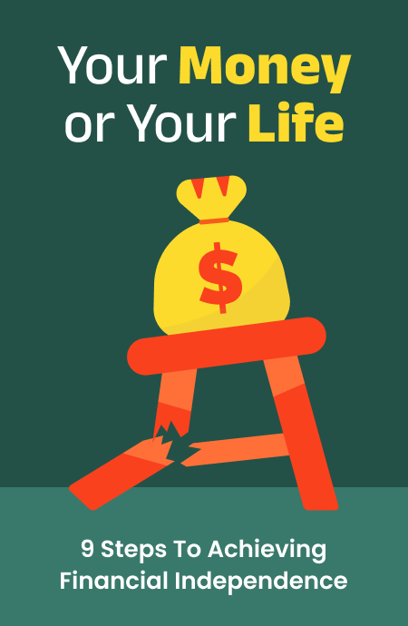 Your Money or Your Life